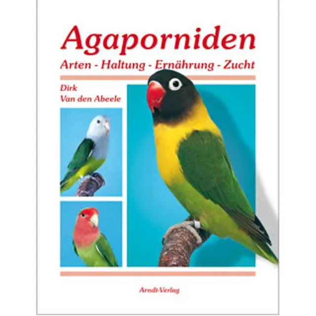 agaporniden-von-dirk-van-den-abeele-buch-haltung-und-zucht image 1